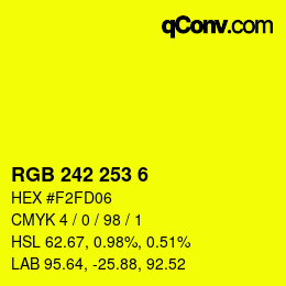 Color code: RGB 242 253 6 | qconv.com