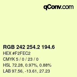 カラーコード: RGB 242 254.2 194.6 | qconv.com