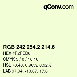 カラーコード: RGB 242 254.2 214.6 | qconv.com