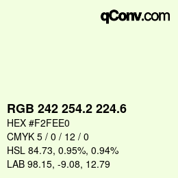 カラーコード: RGB 242 254.2 224.6 | qconv.com