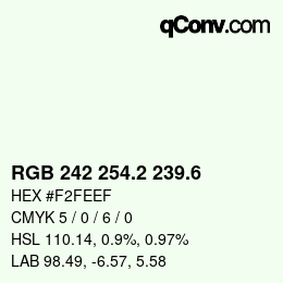 カラーコード: RGB 242 254.2 239.6 | qconv.com