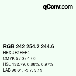 カラーコード: RGB 242 254.2 244.6 | qconv.com