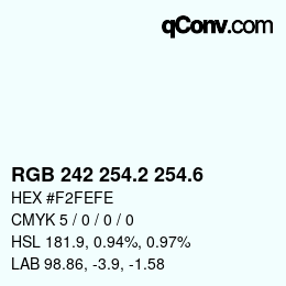 カラーコード: RGB 242 254.2 254.6 | qconv.com
