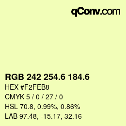 カラーコード: RGB 242 254.6 184.6 | qconv.com