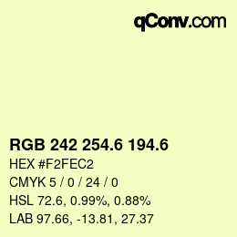 カラーコード: RGB 242 254.6 194.6 | qconv.com