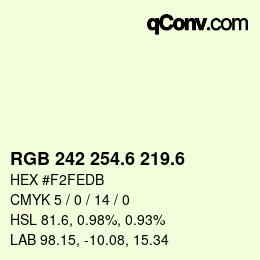 カラーコード: RGB 242 254.6 219.6 | qconv.com