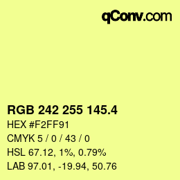 カラーコード: RGB 242 255 145.4 | qconv.com