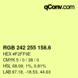 カラーコード: RGB 242 255 158.6 | qconv.com