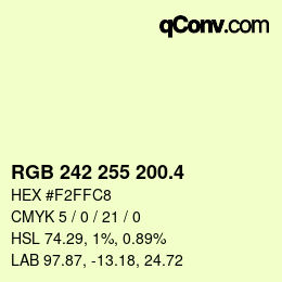 カラーコード: RGB 242 255 200.4 | qconv.com