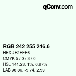 カラーコード: RGB 242 255 246.6 | qconv.com