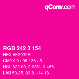 カラーコード: RGB 242 3 154 | qconv.com