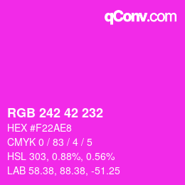 Color code: RGB 242 42 232 | qconv.com