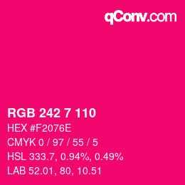 カラーコード: RGB 242 7 110 | qconv.com