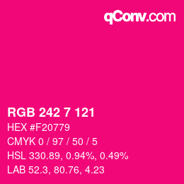 Color code: RGB 242 7 121 | qconv.com