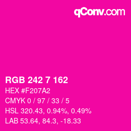 Color code: RGB 242 7 162 | qconv.com