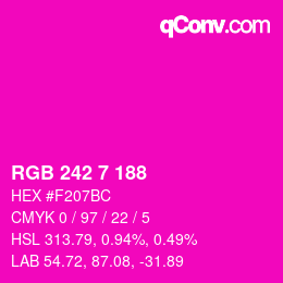 カラーコード: RGB 242 7 188 | qconv.com