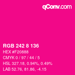 カラーコード: RGB 242 8 136 | qconv.com