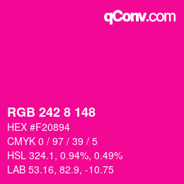 颜色代码: RGB 242 8 148 | qconv.com