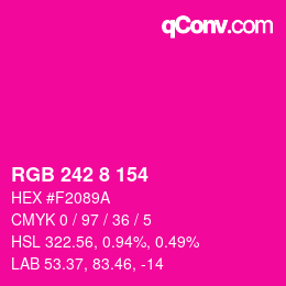 カラーコード: RGB 242 8 154 | qconv.com
