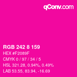 Color code: RGB 242 8 159 | qconv.com