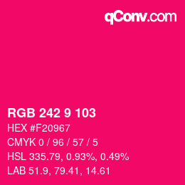 颜色代码: RGB 242 9 103 | qconv.com