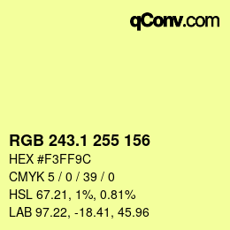カラーコード: RGB 243.1 255 156 | qconv.com