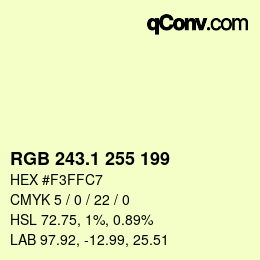 カラーコード: RGB 243.1 255 199 | qconv.com