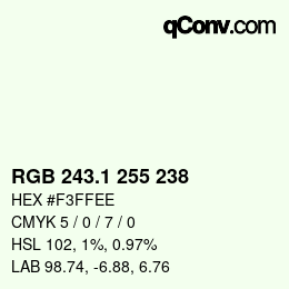 Color code: RGB 243.1 255 238 | qconv.com