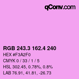 カラーコード: RGB 243.3 162.4 240 | qconv.com
