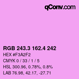カラーコード: RGB 243.3 162.4 242 | qconv.com