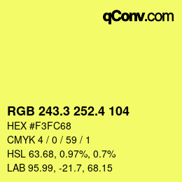 カラーコード: RGB 243.3 252.4 104 | qconv.com