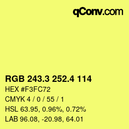 カラーコード: RGB 243.3 252.4 114 | qconv.com