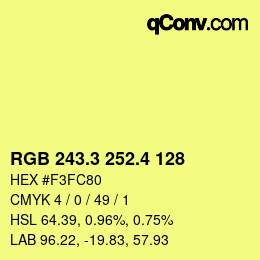 カラーコード: RGB 243.3 252.4 128 | qconv.com