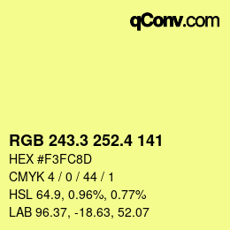 カラーコード: RGB 243.3 252.4 141 | qconv.com