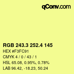 カラーコード: RGB 243.3 252.4 145 | qconv.com