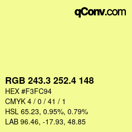 カラーコード: RGB 243.3 252.4 148 | qconv.com