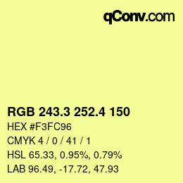 カラーコード: RGB 243.3 252.4 150 | qconv.com