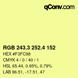 カラーコード: RGB 243.3 252.4 152 | qconv.com