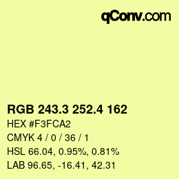 カラーコード: RGB 243.3 252.4 162 | qconv.com