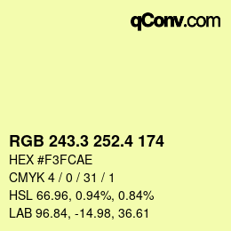 カラーコード: RGB 243.3 252.4 174 | qconv.com