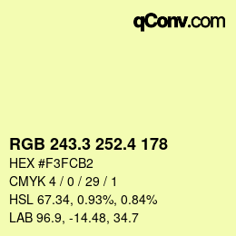 カラーコード: RGB 243.3 252.4 178 | qconv.com