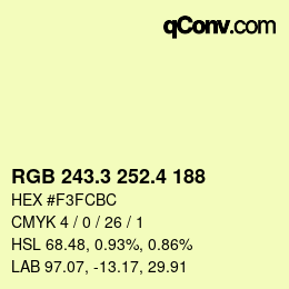 カラーコード: RGB 243.3 252.4 188 | qconv.com