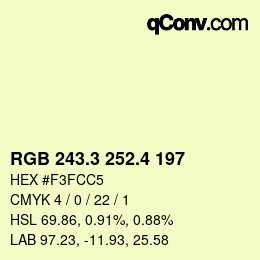 カラーコード: RGB 243.3 252.4 197 | qconv.com