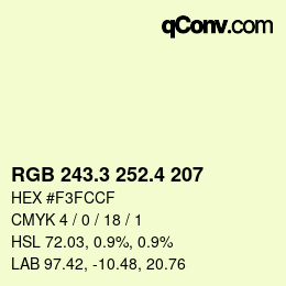 カラーコード: RGB 243.3 252.4 207 | qconv.com
