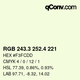 カラーコード: RGB 243.3 252.4 221 | qconv.com
