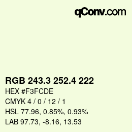 カラーコード: RGB 243.3 252.4 222 | qconv.com