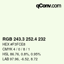 カラーコード: RGB 243.3 252.4 232 | qconv.com
