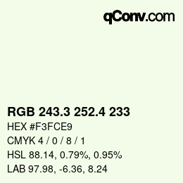 カラーコード: RGB 243.3 252.4 233 | qconv.com
