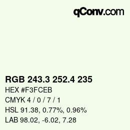 カラーコード: RGB 243.3 252.4 235 | qconv.com