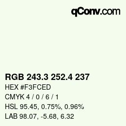 カラーコード: RGB 243.3 252.4 237 | qconv.com